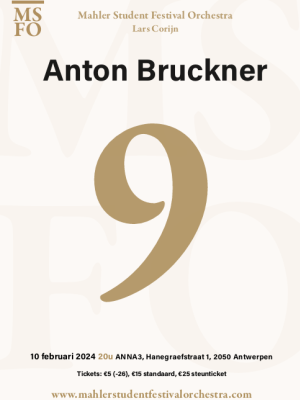 Zaterdag 10 februari 2024 - 20 uur - 9de Symfonie van Bruckner | Mahler Student Festival Orchestra | Lars Corijn, dirigent | Sint-Anna-ten-Drieënkerk Antwerpen Linkeroever